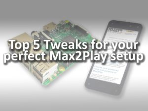 Top 5 Tweaks for the Optimal Max2Play Setup