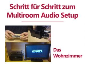 Budget Multiroom Audio Setup mit Max2Play – Das Wohnzimmer