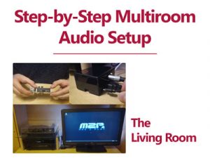 Step-by-Step Multiroom Audio Setup with Max2Play – The Living Room
