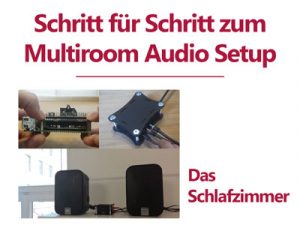 Budget Multiroom Audio Setup mit Max2Play – Das Schlafzimmer